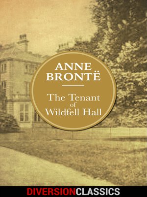 cover image of The Tenant of Wildfell Hall (Diversion Illustrated Classics)
